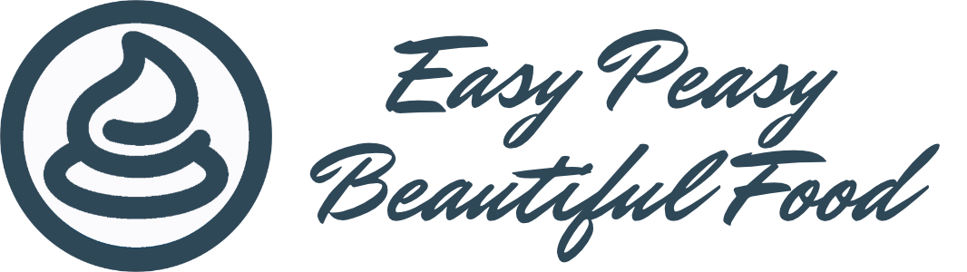 Easy Peasy Beautiful Food